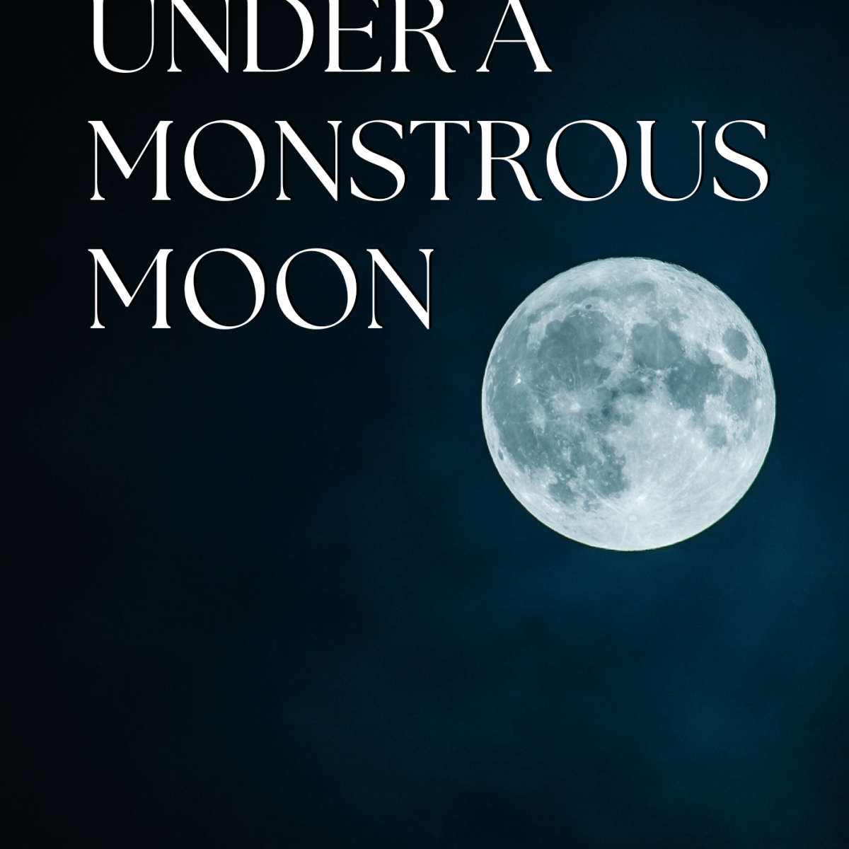 Under a Monstrous Moon [FREE]